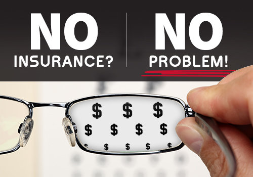 No vision insurance? You can still get the vision care you need, affordably eye exam and glasses without insurance in Wisconsin